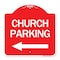 Signmission Church Parking With Left Arrow, Red & White Aluminum Architectural Sign, 18" x 18", RW-1818-24272 A-DES-RW-1818-24272 - alternate 1